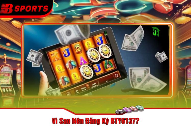 Vì Sao Nên Đăng Ký BTY6137
